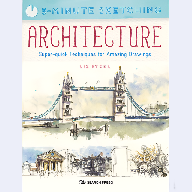 5-Minute Sketching: Architecture by Liz Steel ?Çô Learn how to draw buildings quickly with expert tips, real-life perspective techniques, and inspirational sketches.