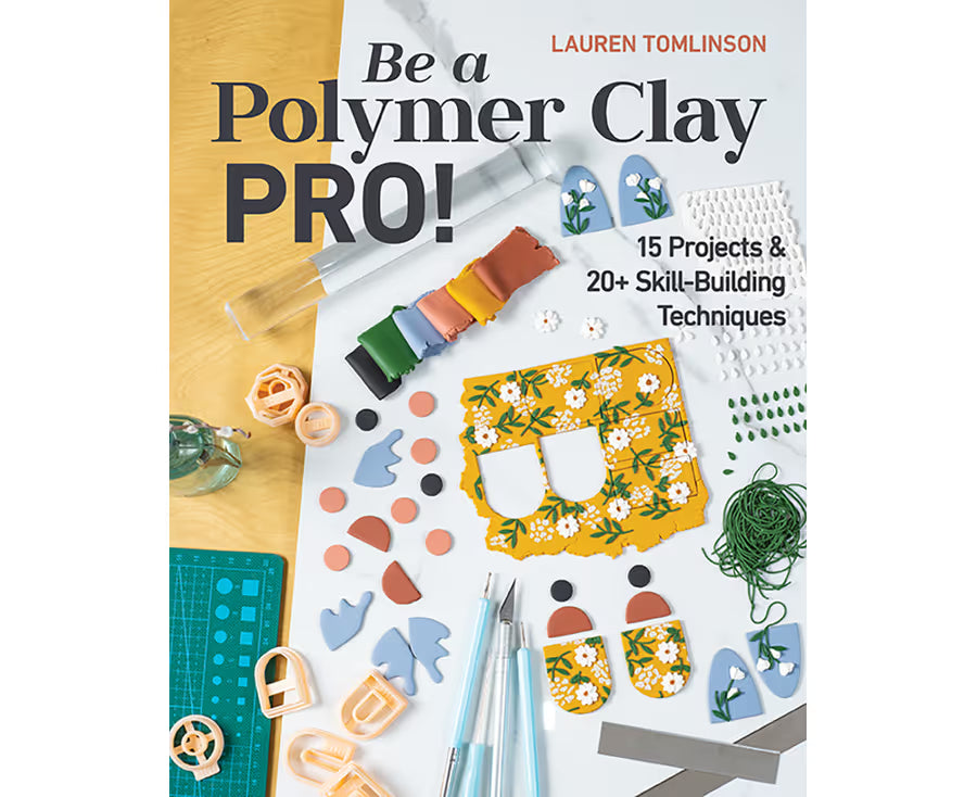 Be A Polymer Clay Pro