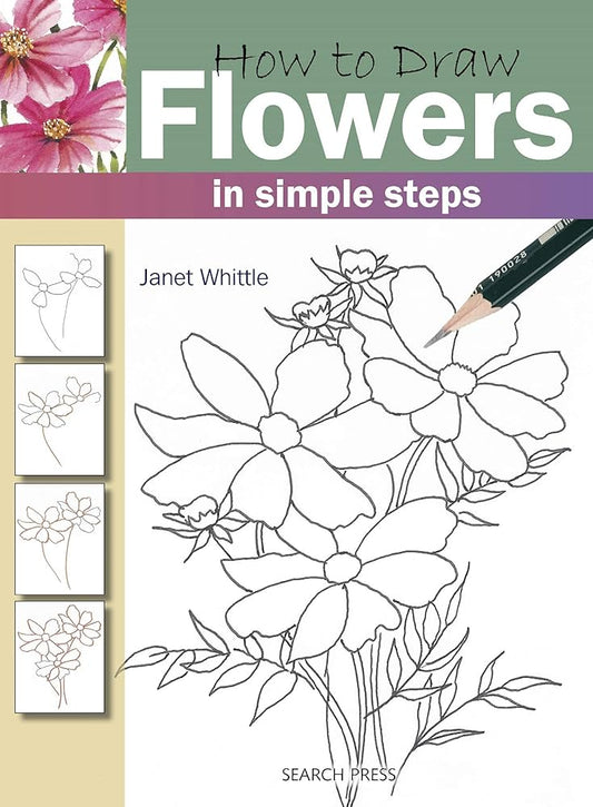 How to draw: flowers by Janet Whittle.