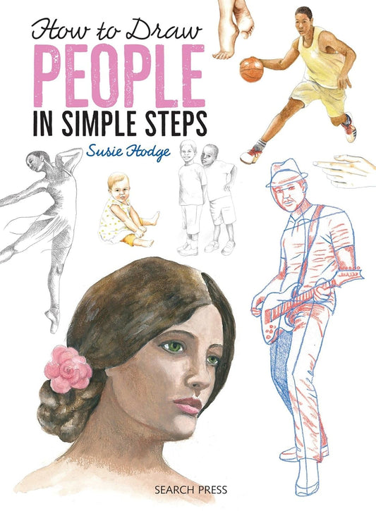 How to Draw People Simple Steps - S. Hodge