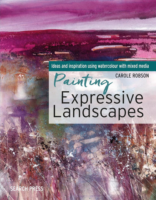 Painting Expressive Landscapes - C. Robson