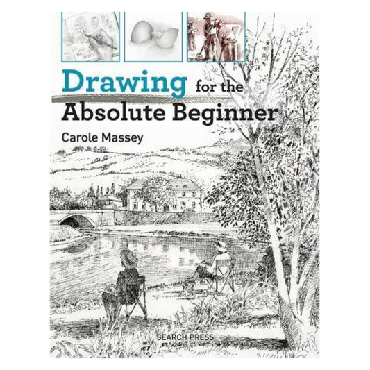 Drawing for the Absolute Beginner - C. Massey