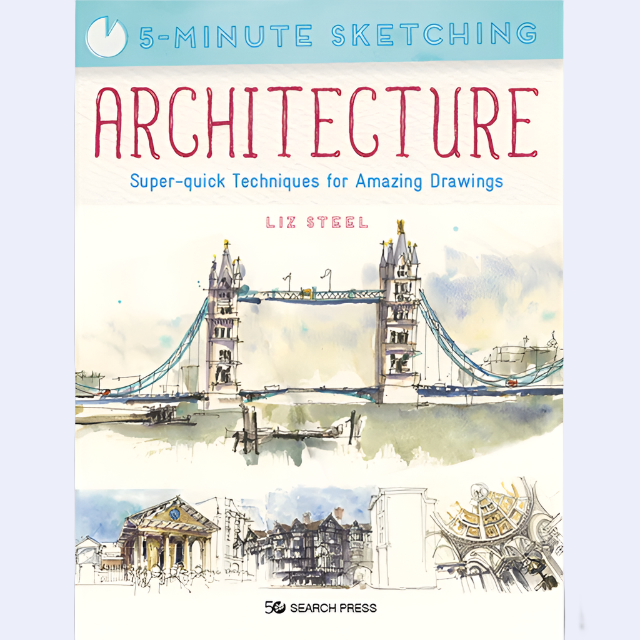 5-Minute Sketching: Architecture by Liz Steel ?Ãƒâ€¡ÃƒÂ´ Learn how to draw buildings quickly with expert tips, real-life perspective techniques, and inspirational sketches.