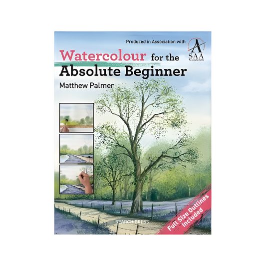 Watercolour for the absolute beginner by Matthew Palmer